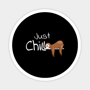 Just Chill Cute Sloth Magnet